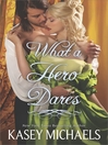 Cover image for What a Hero Dares